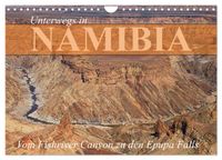 Unterwegs in Namibia- vom Fishriver zu den Epupa Falls (Wandkalender 2027 DIN A4 quer), CALVENDO Monatskalender