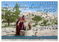 Das Heilige Land um 1900 - Fotos neu restauriert und koloriert (Tischkalender 2027 DIN A5 quer), CALVENDO Monatskalender