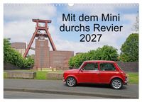 Mit dem Mini durchs Revier (Wandkalender 2027 DIN A3 quer), CALVENDO Monatskalender