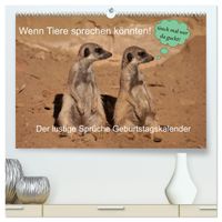 Wenn Tiere Sprechen könnten! Der lustige Sprüche Geburtstagskalender (hochwertiger Premium Wandkalender 2027 DIN A2 quer), Kunstdruck in Hochglanz