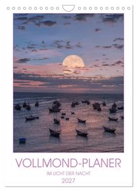 VOLLMOND-Planer - Im Licht der Nacht (Wandkalender 2027 DIN A4 hoch), CALVENDO Monatskalender