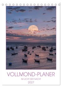 VOLLMOND-Planer - Im Licht der Nacht (Tischkalender 2027 DIN A5 hoch), CALVENDO Monatskalender