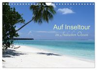 Auf Inseltour im Indischen Ozean (Wandkalender 2027 DIN A4 quer), CALVENDO Monatskalender