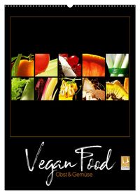 Vegan Food Kalender – Obst und Gemüse auf Schwarz (Wandkalender 2027 DIN A2 hoch), CALVENDO Monatskalender