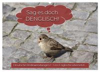 Sag es doch DENGLISCH (Wandkalender 2027 DIN A2 quer), CALVENDO Monatskalender