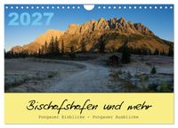 Bischofshofen & mehr (Wandkalender 2027 DIN A4 quer), CALVENDO Monatskalender