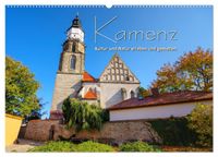 Kamenz - Kultur und Natur erleben und genießen (Wandkalender 2027 DIN A2 quer), CALVENDO Monatskalender
