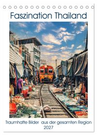 Faszination Thailand (Tischkalender 2027 DIN A5 hoch), CALVENDO Monatskalender