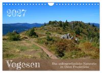 Vogesen - Das außergewöhnliche Naturerbe im Osten Frankreichs (Wandkalender 2027 DIN A4 quer), CALVENDO Monatskalender