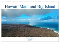 Hawaii, Maui und Big Island (Wandkalender 2027 DIN A2 quer), CALVENDO Monatskalender
