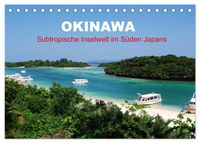Okinawa - Subtropische Inselwelt im Süden Japans (Tischkalender 2027 DIN A5 quer), CALVENDO Monatskalender