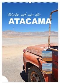 Erlebe mit mir die Atacama (Wandkalender 2027 DIN A2 hoch), CALVENDO Monatskalender