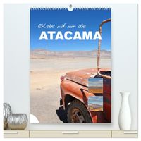 Erlebe mit mir die Atacama (hochwertiger Premium Wandkalender 2027 DIN A2 hoch), Kunstdruck in Hochglanz