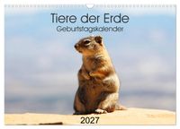 Tiere der Erde Geburtstagskalender (Wandkalender 2027 DIN A3 quer), CALVENDO Monatskalender