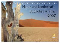 Natur und Landschaft. Südliches Afrika 2027 (Tischkalender 2027 DIN A5 quer), CALVENDO Monatskalender