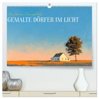 Gemalte Dörfer im Licht (hochwertiger Premium Wandkalender 2027 DIN A2 quer), Kunstdruck in Hochglanz