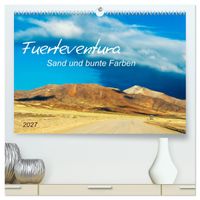 Fuerteventura Sand und bunte Farben (hochwertiger Premium Wandkalender 2027 DIN A2 quer), Kunstdruck in Hochglanz