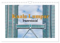Kuala Lumpur - Traumreiseziel (Wandkalender 2027 DIN A4 quer), CALVENDO Monatskalender