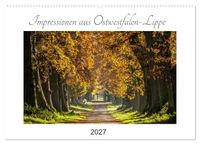 Impressionen aus Ostwestfalen-Lippe (Wandkalender 2027 DIN A2 quer), CALVENDO Monatskalender