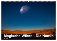 Magische Wüste - Die Namib (Wandkalender 2027 DIN A2 quer), CALVENDO Monatskalender