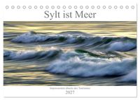 Sylt ist Meer (Tischkalender 2027 DIN A5 quer), CALVENDO Monatskalender