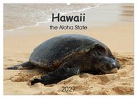 Hawaii the Aloha State (Wandkalender 2027 DIN A2 quer), CALVENDO Monatskalender
