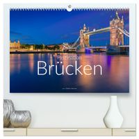 Faszination Brücken (hochwertiger Premium Wandkalender 2027 DIN A2 quer), Kunstdruck in Hochglanz