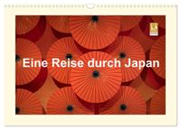 Eine Reise durch Japan (Wandkalender 2027 DIN A3 quer), CALVENDO Monatskalender