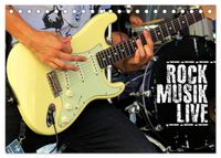Rockmusik live (Tischkalender 2027 DIN A5 quer), CALVENDO Monatskalender