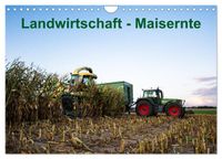 Landwirtschaft - Maisernte (Wandkalender 2027 DIN A4 quer), CALVENDO Monatskalender