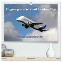 Flugzeuge – Starts und Landeanflüge Geburtstagsplaner (hochwertiger Premium Wandkalender 2027 DIN A2 quer), Kunstdruck in Hochglanz