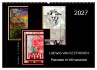 Beethoven - Pastorale im Aufbruch (Wandkalender 2027 DIN A2 quer), CALVENDO Monatskalender