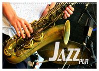 Jazz pur (Wandkalender 2027 DIN A3 quer), CALVENDO Monatskalender