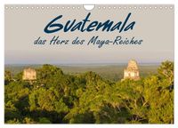 Guatemala - das Herz des Mayareiches (Wandkalender 2027 DIN A4 quer), CALVENDO Monatskalender
