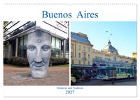 Buenos Aires - Moderne und Tradition (Wandkalender 2027 DIN A2 quer), CALVENDO Monatskalender