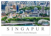 Singapur - Asiatische Lifestyle Metropole (Tischkalender 2027 DIN A5 quer), CALVENDO Monatskalender
