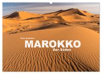 Marokko - Der Süden (Wandkalender 2027 DIN A2 quer), CALVENDO Monatskalender
