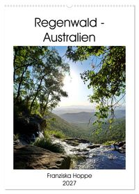 Regenwald - Australien (Wandkalender 2027 DIN A2 hoch), CALVENDO Monatskalender