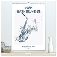 Musik Blasinstrumente (hochwertiger Premium Wandkalender 2027 DIN A2 hoch), Kunstdruck in Hochglanz