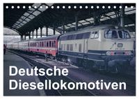 Deutsche Diesellokomotiven (Tischkalender 2027 DIN A5 quer), CALVENDO Monatskalender