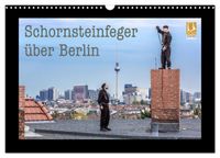 Schornsteinfeger über Berlin 2027 (Wandkalender 2027 DIN A3 quer), CALVENDO Monatskalender