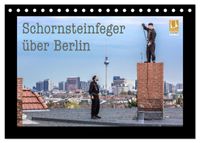 Schornsteinfeger über Berlin 2027 (Tischkalender 2027 DIN A5 quer), CALVENDO Monatskalender