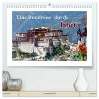 Eine Rundreise durch Tibet (hochwertiger Premium Wandkalender 2027 DIN A2 quer), Kunstdruck in Hochglanz