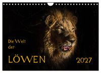 Die Welt der Löwen (Wandkalender 2027 DIN A4 quer), CALVENDO Monatskalender