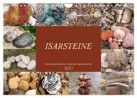Isarsteine - Eine faszinierende Reise durch das Urgestein der Isar (Wandkalender 2027 DIN A4 quer), CALVENDO Monatskalender