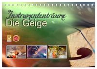 Instrumententräume - Die Geige (Tischkalender 2027 DIN A5 quer), CALVENDO Monatskalender