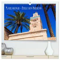 Marrakesch - Perle des Südens (hochwertiger Premium Wandkalender 2027 DIN A2 quer), Kunstdruck in Hochglanz