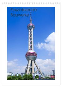 Faszinierende Bauwerke (Wandkalender 2027 DIN A3 hoch), CALVENDO Monatskalender