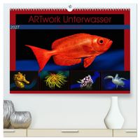 Artwork Unterwasser - Erlebnis Tauchen (hochwertiger Premium Wandkalender 2027 DIN A2 quer), Kunstdruck in Hochglanz