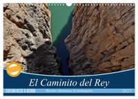 El Caminito del Rey (Wandkalender 2027 DIN A3 quer), CALVENDO Monatskalender